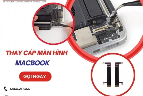 Thay cáp màn hình Macbook